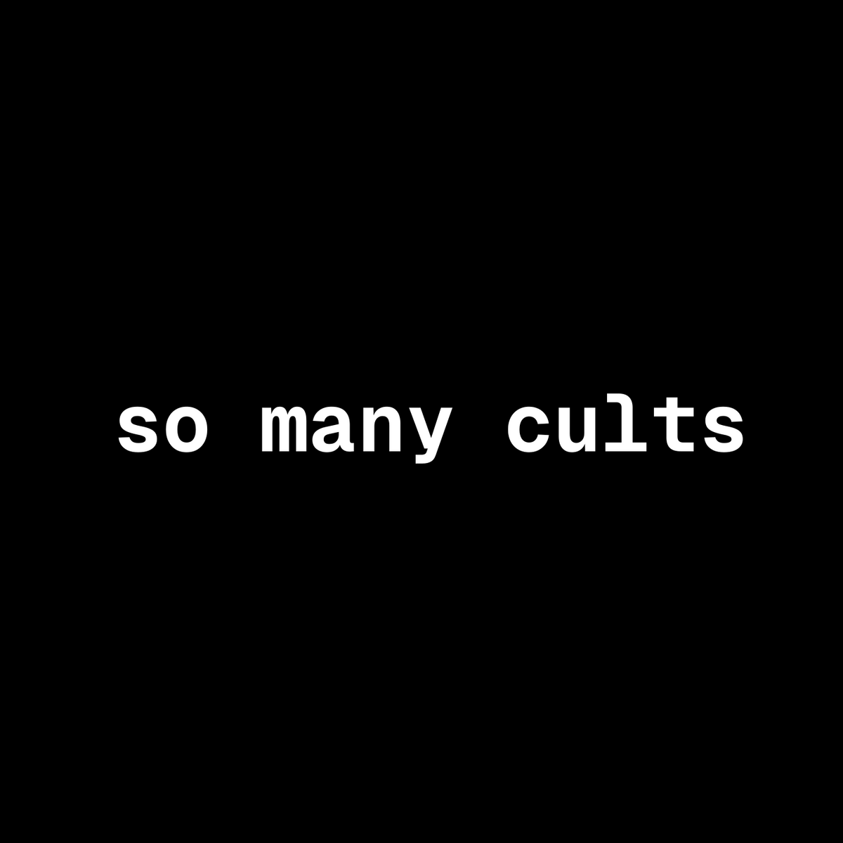 So Many Cults